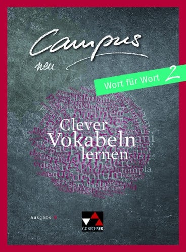 Campus neu Wort für Wort / bearbeitet von Johannes Fuchs. Ausgabe B.. 2. ...