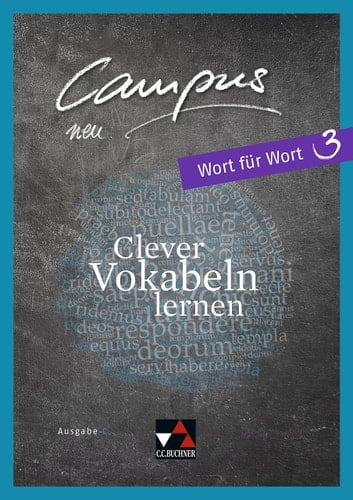 Campus neu Wort für Wort / bearbeitet von Johannes Fuchs. Ausgabe C.. 3. ...