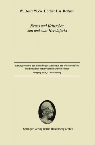 Neues und Kritisches vom und zum Herzinfarkt Vorgelegt in der Sitzung vom 14. Dezember 1974