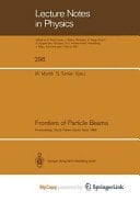 Frontiers of Particle Beams Proceedings of a Topical Course, Held by the Joint US-CERN School on Particle Accelerators at South Padre Island, Texas, October 23–29, 1986