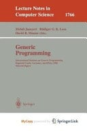 Generic Programming International Seminar on Generic Programming Dagstuhl Castle, Germany, April 27 - May 1, 1998, Selected Papers