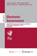 Electronic Government 13th Ifip Wg 8. 5 International Conference, Egov 2014, Dublin, Ireland, September 1-3, 2014, Proceedings