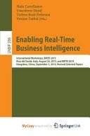 Enabling Real-Time Business Intelligence International Workshops, BIRTE 2013, Riva Del Garda, Italy, August 26, 2013, and BIRTE 2014, Hangzhou, China, September 1, 2014, Revised Selected Papers