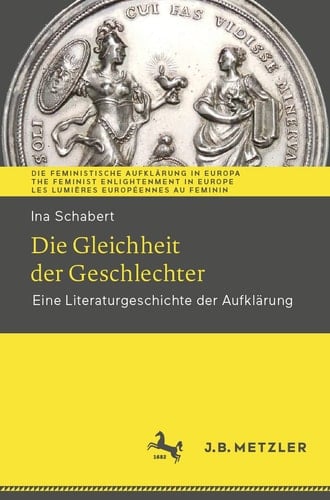 Die Gleichheit der Geschlechter Eine Literaturgeschichte der Aufklärung