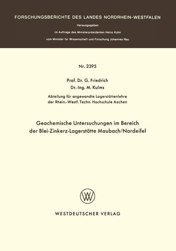 Geochemische Untersuchungen im Bereich der Blei-Zinkerz-Lagerstätte Maubach / Nordeifel