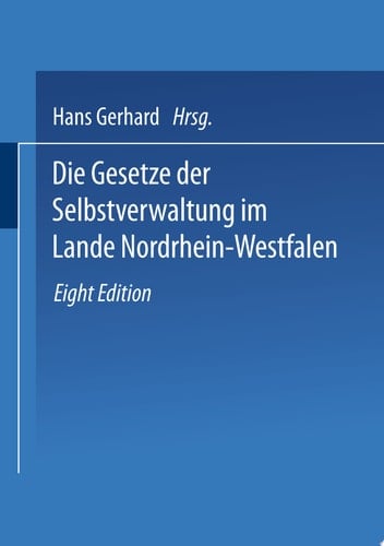 Die Gesetze der Selbstverwaltung im Lande Nordrhein-Westfalen Gemeindeordnung Amtsordnung · Landkreisordnung Landschaftsverbandsordnung Kommunalwahlgesetz