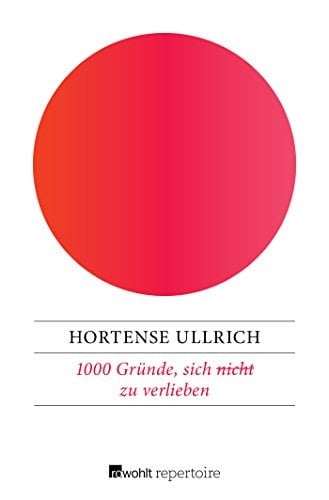 1000 Gründe, sich (nicht) zu verlieben