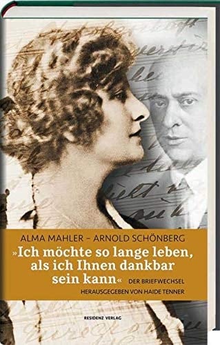 "Ich möchte so lange leben, als ich Ihnen dankbar sein kann" der Briefwechsel