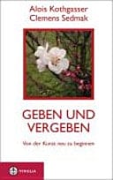 Geben und vergeben von der Kunst, neu zu beginnen