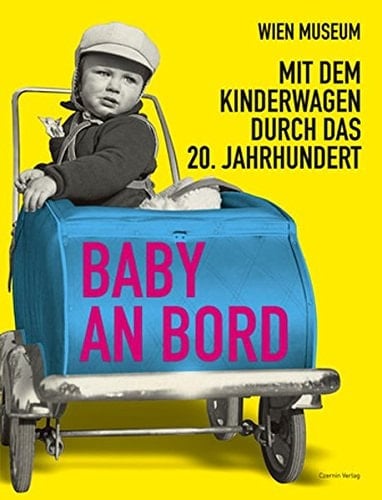 Baby an Bord mit dem Kinderwagen durch das 20. Jahrhundert