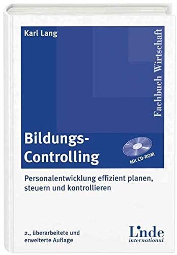 Bildungs-Controlling Personalentwicklung effizient planen, steuern und kontrollieren