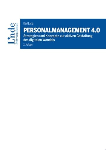 Personalmanagement 4.0 Strategien und Konzepte zur aktiven Gestaltung des digitalen Wandels