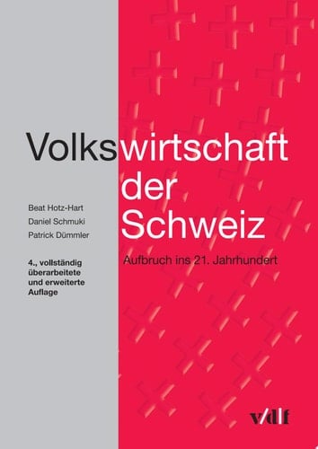 Volkswirtschaft der Schweiz Aufbruch ins 21. Jahrhundert