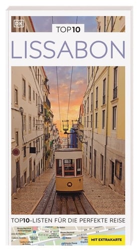 TOP10 Lissabon Top10-Listen für die perfekte Reise : mit Extra-Karte