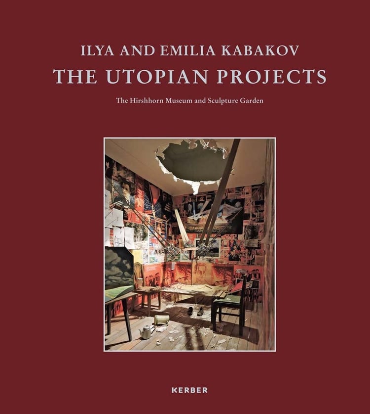 Ilya and Emilia Kabakov The Utopian Projects : The Hirshhorn Museum and Sculpture Garden, Washington, DC : September 7, 2017-March 4, 2018