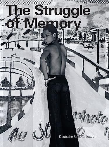 Memory Arbeiten Aus Der Sammlung Deutsche Bank/Works from the Deutsche Bank Collection