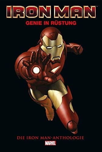 Iron Man: Genie in Rüstung die Iron Man-Anthologie