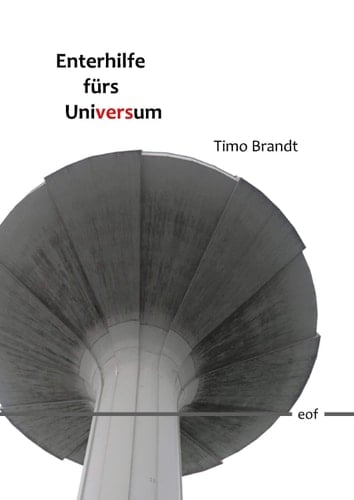 Enterhilfe fürs Universum Gedichte