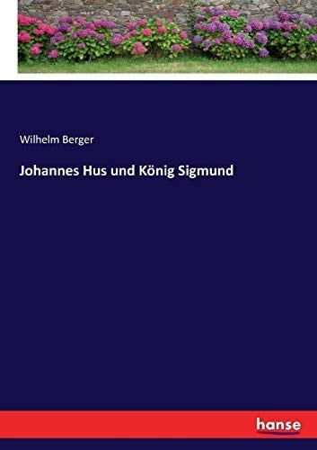 Johannes Hus und König Sigmund
