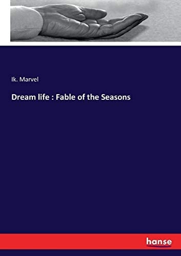 Dream Life : Fable of the Seasons