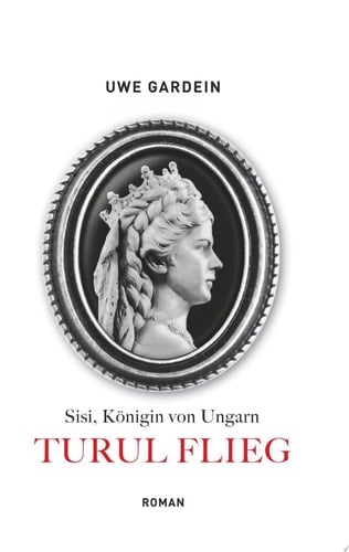 Turul fliegt Sisi, Königin von Ungarn