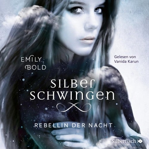 Silberschwingen 2: Rebellin der Nacht: 2 CDs
