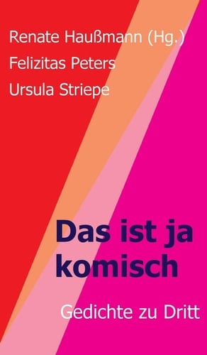 Das ist ja komisch Gedichte zu Dritt