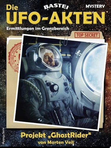 Die UFO-AKTEN 1 Projekt »GhostRider«