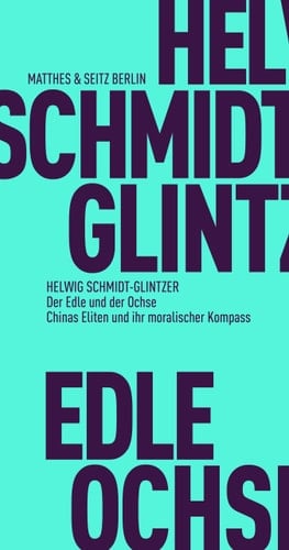 Der Edle und der Ochse Chinas Eliten und ihr moralischer Kompass