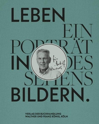 Leben in Bildern ein porträt des Sehens für Rudolf Zwirner