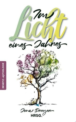 Im Licht eines Jahres Benefiz Anthologie
