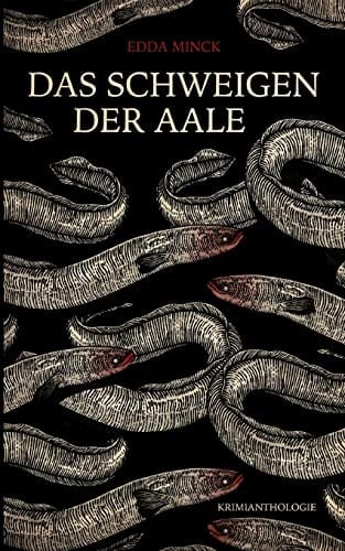Das Schweigen der Aale Krimigeschichten