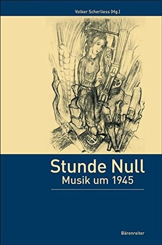 "Stunde Null" zur Musik um 1945 : Bericht über das Symposion der Gesellschaft für Musikforschung an der Musikhochschule Lübeck 24.-27. September 2003