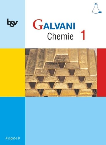 Galvani Am naturwissenschaftlich-technologischen Gymnasium. Ausg. B.. Jg.-Stufe 8. Hauptbd. . / Mit Beitr. von Kurt Gallenberger ...