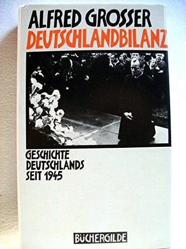 Deutschlandbilanz Geschichte Deutschlands seit 1945