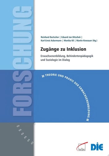 Zugänge zu Inklusion Erwachsenenbildung, Behindertenpädagogik und Soziologie im Dialog
