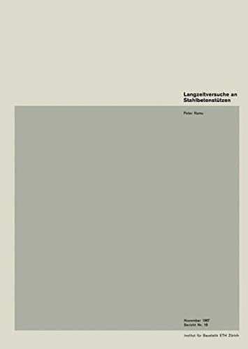 Langzeitversuche an Stahlbetonstützen Vortrag an der Studientagung der FGBH vom 17./18. Nov. 1967 in Lausanne