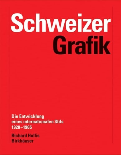 Schweizer Grafik Die Entwicklung Eines Internationalen Stils 1920-1965
