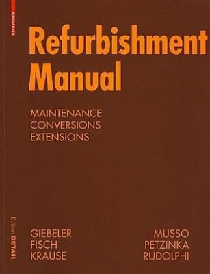 Refurbishment Manual Maintenance Conversions Extensions