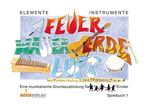 Elemente - Instrumente Spielbuch 1. / Mit Ill. von Susanne Wolff