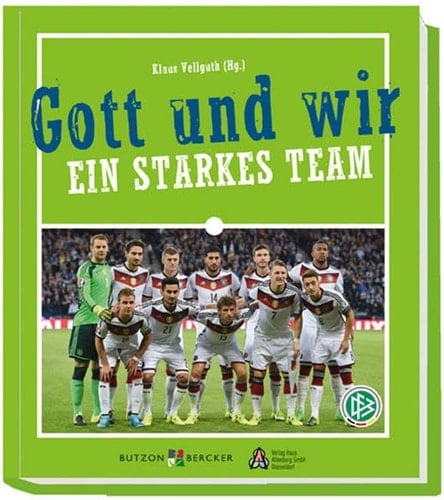 Gott und wir - ein starkes Team