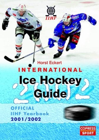 International Ice Hockey Guide 2002. Official IIHF Yearbook 2001/2002.