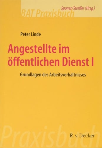 Angestellte im öffentlichen Dienst Grundlagen des Arbeitsverhältnisses. 1