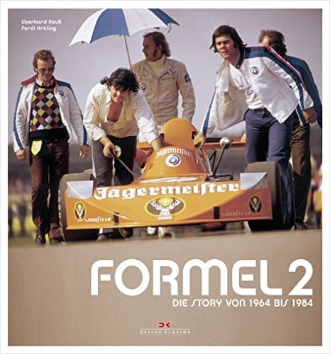 Formel 2 die Story von 1964 bis 1984