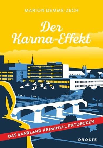 Der Karma-Effekt Das Saarland kriminell entdecken