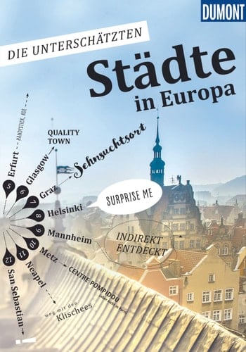 Die unterschätzten Städte in Europa