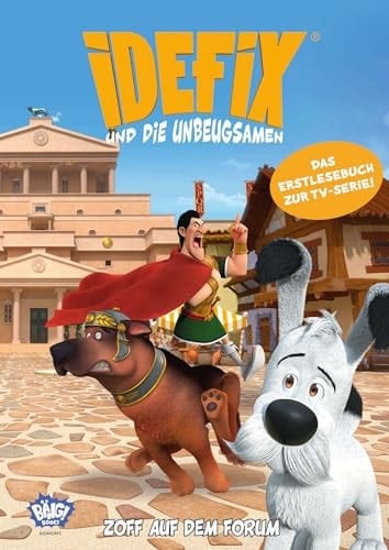 Idefix und die Unbeugsamen - Zoff auf dem Forum Erstlesebuch zur Serie