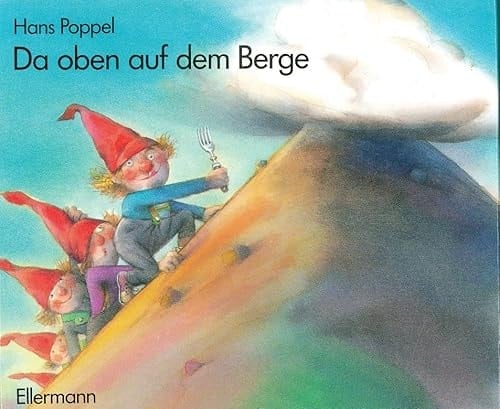 Da oben auf dem Berge ein Zwergengedicht
