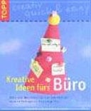 Kreative Ideen fürs Büro