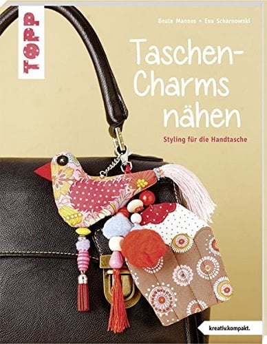 Taschen-Charms nähen Styling für die Handtasche